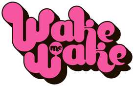 Wake me Wake